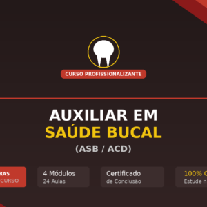 Curso de Auxiliar em Saúde Bucal